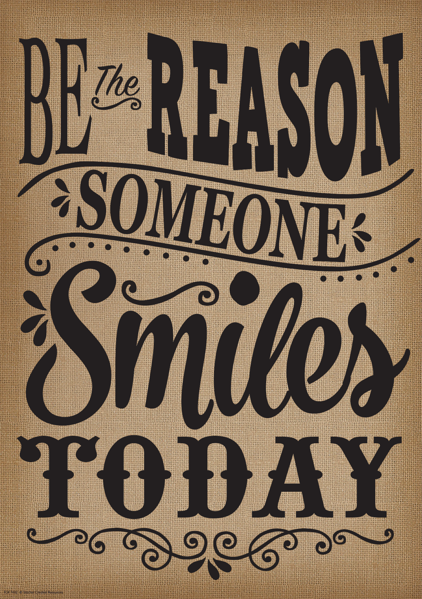 Be the Reason Someone Smiles Today Positive Poster