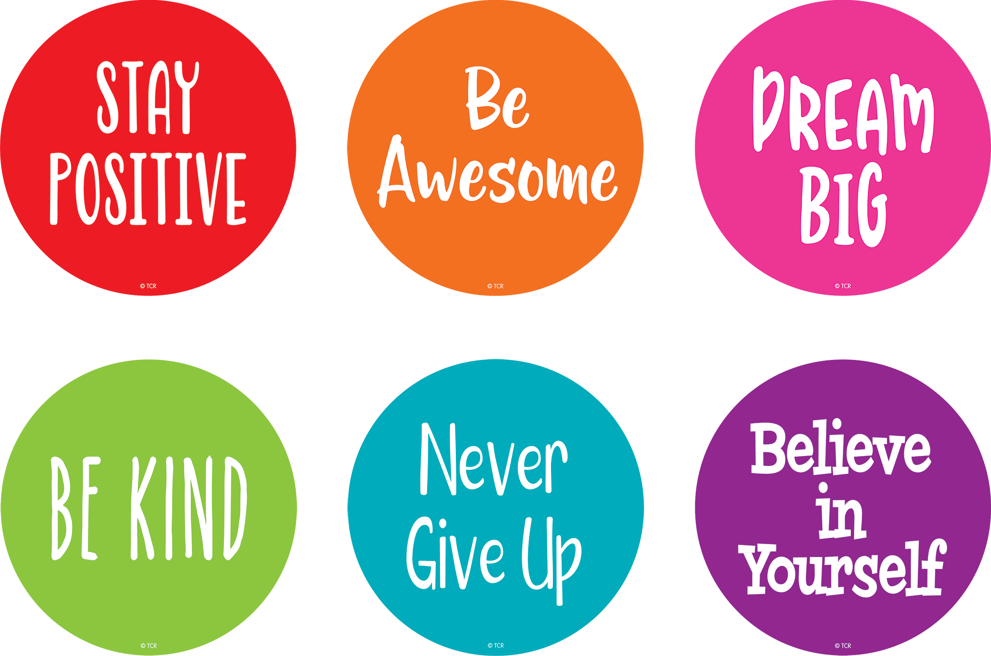 Positive sayings include: Dream Big, Smile, Choose Happy, Never Give Up, Learn Something New, Be Kind, Believe in Yourself, Have Courage, Be Awesome, Do Your Best, Stay Positive, Work Hard