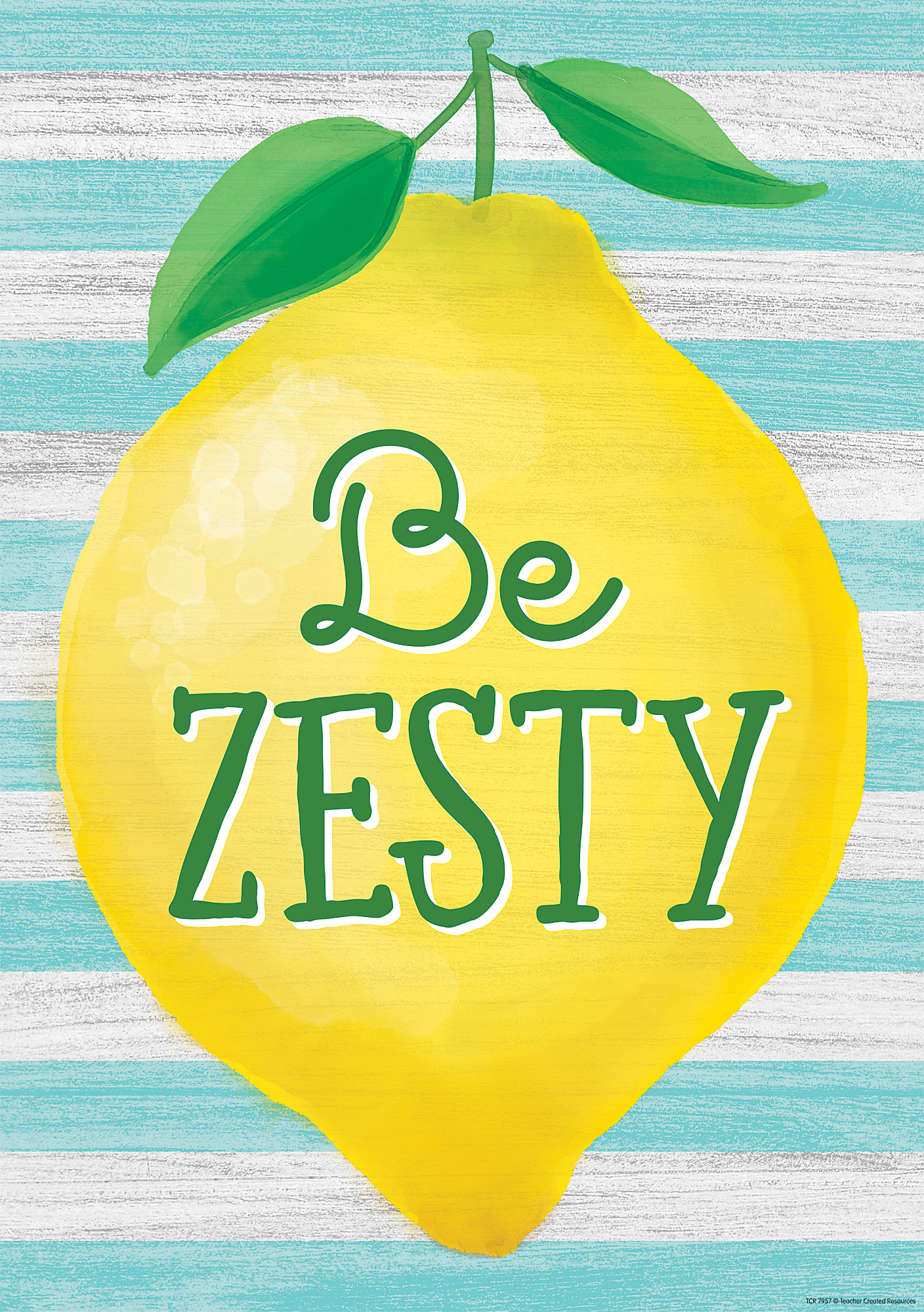 Be Zesty Positive Poster